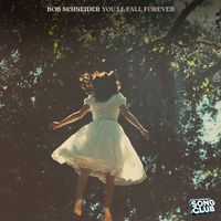 Bob Schneider - You'll Fall Forever (Song Club)