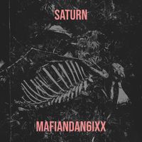 Mafiandan6ixx - Saturn (Explicit)
