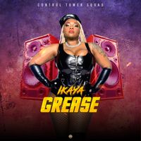 Ikaya - Grease