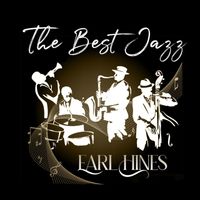 Earl Hines - The Best Jazz, Earl Hines