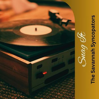 The Savannah Syncopators - Snag It