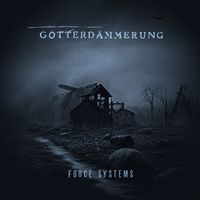 Götterdämmerung - Force Systems