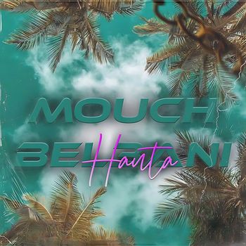 Hanta - MOUCH BEL3ANI