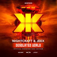 Nightcraft & JEEX - Desolated World (Official DediKted 2024 Anthem)