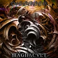 Magnacult - Disorder (Explicit)