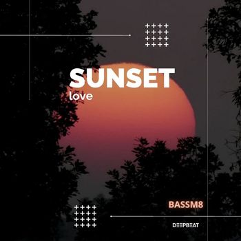 BassM8 - Sunset Love