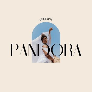 Chill Boy - Pandora