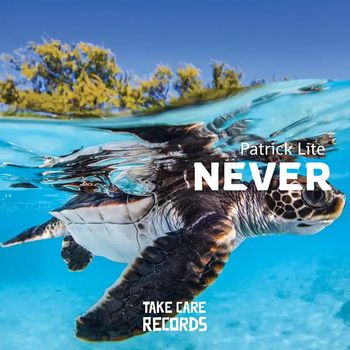 Patrick Lite - Never