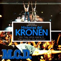 M.C.D. - Historias del Kronen