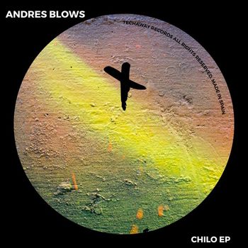Andres Blows - Chilo EP