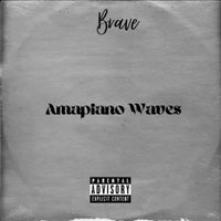 Brave - Amapiano waves