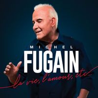 Michel Fugain - La rue du temps qui passe