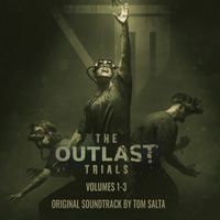 Tom Salta - The Outlast Trials: Vol. 1-3 (Original Soundtrack)
