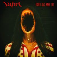 Vajra - Truth Has Many Lies
