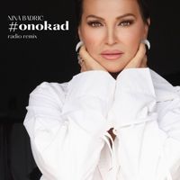 Nina Badrić - #onokad (Radio Remix)