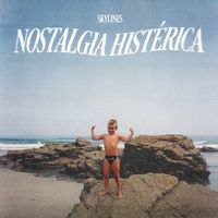 Skylines - Nostalgia Histérica