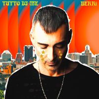 BERRi - Tutto di me