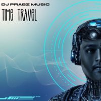 DJ PRABZ MUSIC - Time Travel
