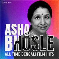 Asha Bhosle - Asha Bhosle All Time Bengali Film Hits