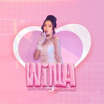 Wina - Jangan Dimain Main