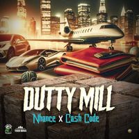 NHance & Cash Code - Dutty Mill (Explicit)