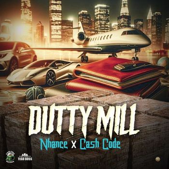 NHance & Cash Code - Dutty Mill (Explicit)