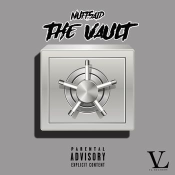 Nuff Said - The Vault (Explicit)