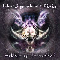 Luke Mandala, Bizio - Mother of Dragons