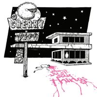The Cherry Pies - Don't Just Say Things