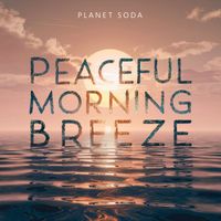 Planet Soda - Peaceful Morning Breeze