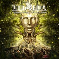 Liquid Bloom - Tylepathy Remixes - One With Nature