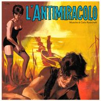 Carlo Rustichelli - L'antimiracolo (Original Soundtrack)