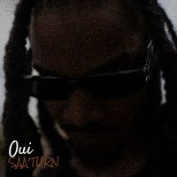saa'turn - Oui (Explicit)