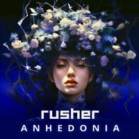 Rusher - Anhedonia