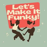 Meyer - Let's Make It Funky!