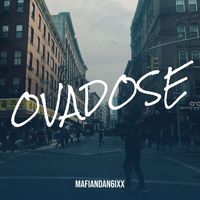 Mafiandan6ixx - OvaDose (Explicit)