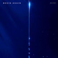 XIXI - Begin Again