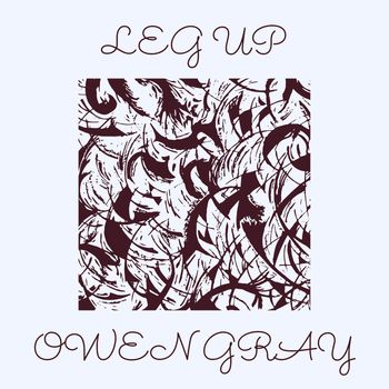 Owen Gray - Leg Up (Explicit)