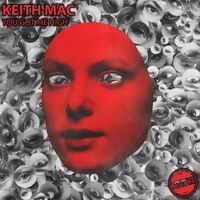 Keith Mac - You Got Me High