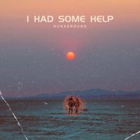 RUNAGROUND - I Had Some Help (Acoustic Cover [Explicit])