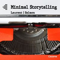 Mathieu Laurent, Isabelle Salmon - Minimal Storytelling