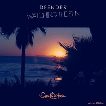 Dfender - Watching the sun