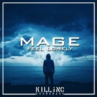 Mage - Feel Lonely