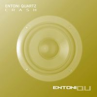 Entoni Quartz - Crash (Extended mix)
