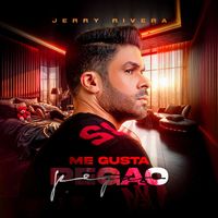 Jerry Rivera - Me Gusta Pegao'