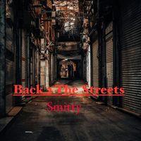 Smitty - Back 2 The Streets