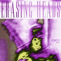 Scartip - Erasing Heads