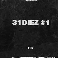 TRS - 31diez #1 (Explicit)