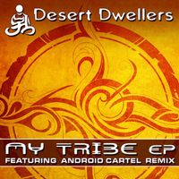 Desert Dwellers - My Tribe