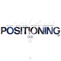 TRIBE - Positioning